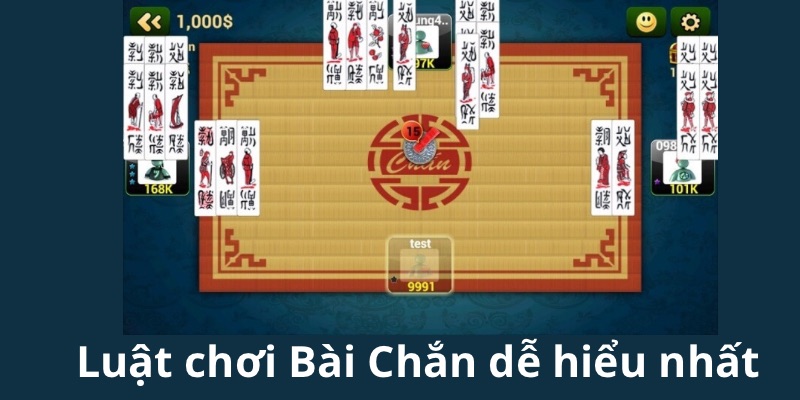 Cách Chơi Bài Chắn Đơn Giản Nhất Để Chiến Thắng